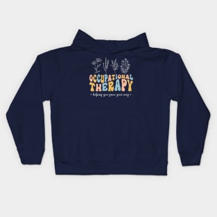 Groovy Floral Occupational Therapy Helping You Grow Your Own Way Kids Hoodie